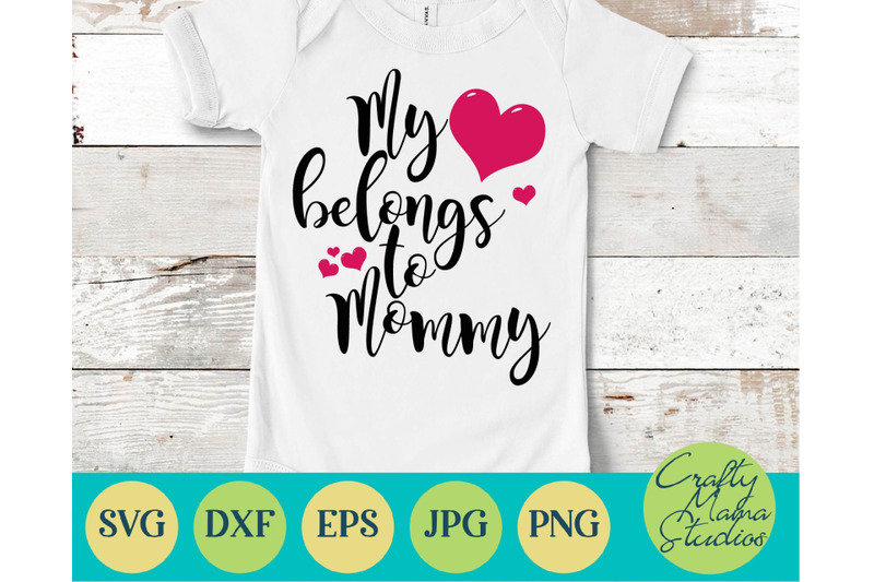 Download My Heart Belongs To Mommy Svg, Mom Life Svg, Mom Svg By ...