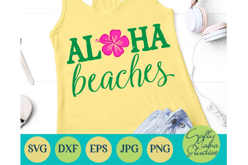 Aloha Beaches Svg, Beach Svg, Summer Svg By Crafty Mama Studios ...