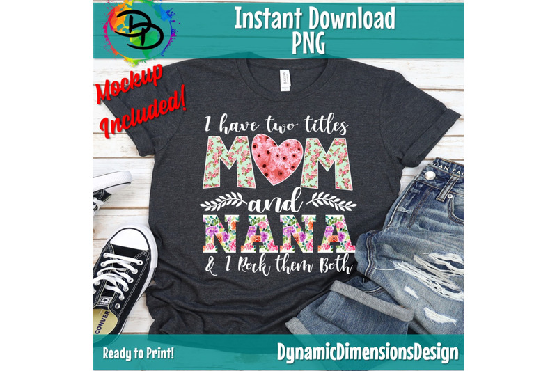 Download I Have Two Titles, Mom and Nana and I Rock Them Both png ...