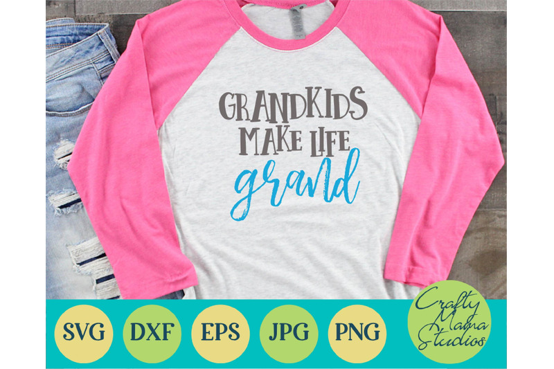 Download Grandkids Make Life Grand Svg Grandma Svg Grandpa Svg By Crafty Mama Studios Thehungryjpeg Com