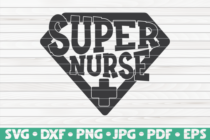 Super Nurse SVG | Nurse Life By HQDigitalArt | TheHungryJPEG