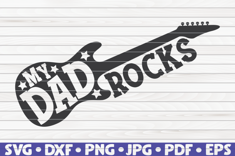 Download My dad rocks SVG | Father's Day By HQDigitalArt ...