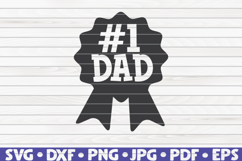 Nr 1 Dad SVG | Father's Day By HQDigitalArt ...