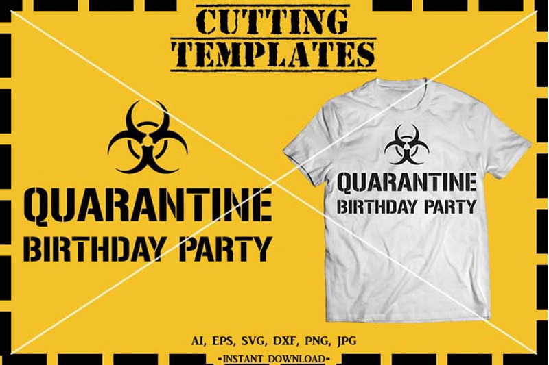 Download Quarantined Birthday, Birthday SVG, Silhouette, Cricut ...