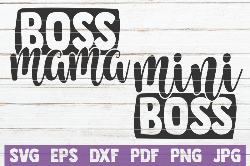 Download Boss Mama / Mini Boss SVG Cut Files By MintyMarshmallows ...