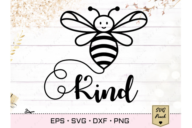 Bee Kind SVG, Be Kind svg By SVGPouch | TheHungryJPEG