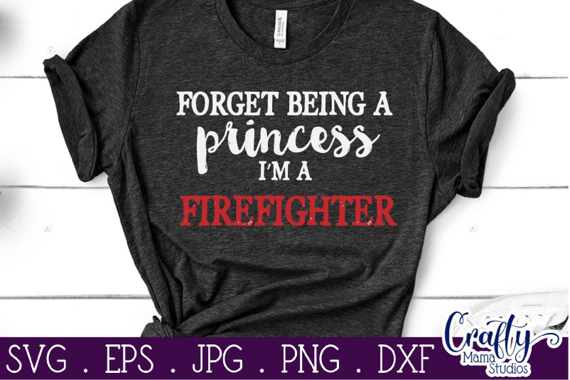 Firefighter Princess Svg, Girl Power Svg By Crafty Mama Studios