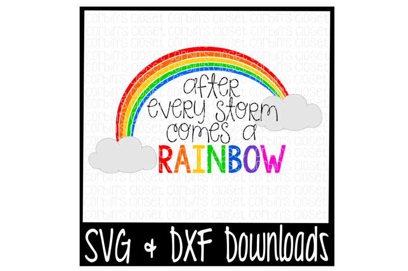 Download Free After Every Storm Comes A Rainbow Rainbow Baby Cutting File SVG DXF Cut File
