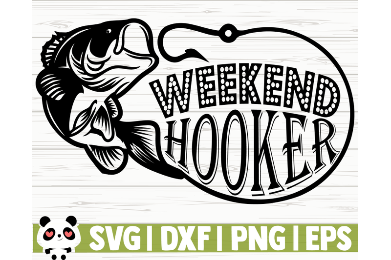 Weekend Hooker By CreativeDesignsLLC | TheHungryJPEG.com