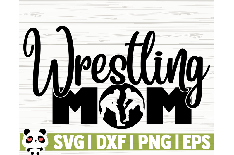 Wrestling Mom By CreativeDesignsLLC | TheHungryJPEG