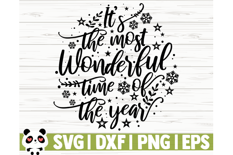 It's The Most Wonderful Time of The Year By CreativeDesignsLLC