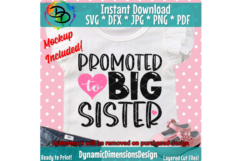 Promoted To Big Sister New Baby Baby Svg Baby Svg Little Girl Bab By Dynamic Dimensions Thehungryjpeg Com