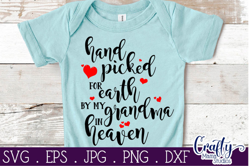 Download Hand Picked For Earth SVG - Baby Svg - Grandma In Heaven ...