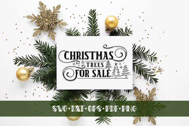 Christmas Svg Christmas Trees For Sale Svg Dxf Eps Png Pdf By Craftlabsvg Thehungryjpeg Com