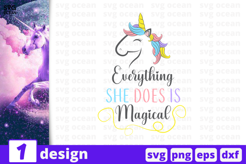 1 Everything She Does Is Magical Unicorn Quotes Cricut Svg By Svgocean Thehungryjpeg Com