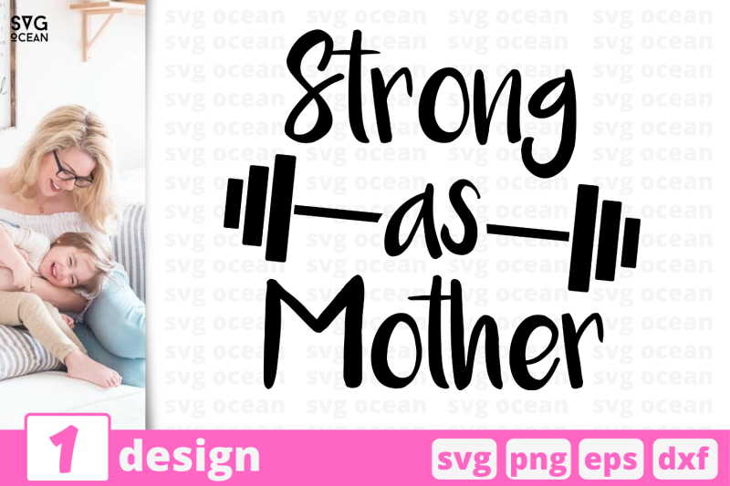 1 Strong As Mother Motherhood Quotes Cricut Svg By Svgocean Thehungryjpeg Com
