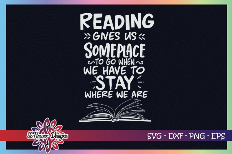 Reading give us some place to go svg, book opening svg, reading svg By ...