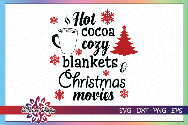 Hot cocoa cozy blanket and Christmas movies svg, cocoa svg By ...