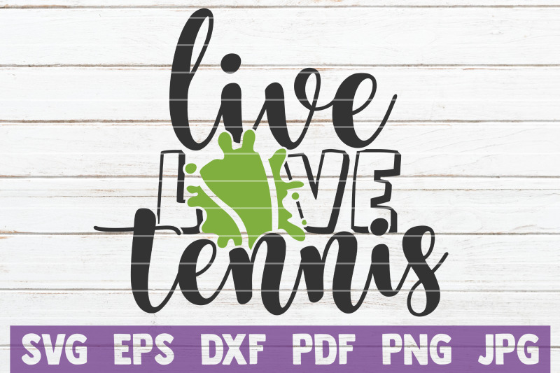 Download Live Love Tennis SVG Cut File By MintyMarshmallows ...