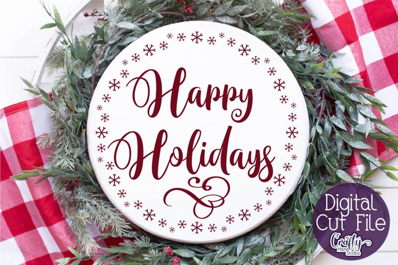 Christmas Svg, Happy Holidays Svg, Round Christmas Sign By Crafty Mama Studios | TheHungryJPEG.com