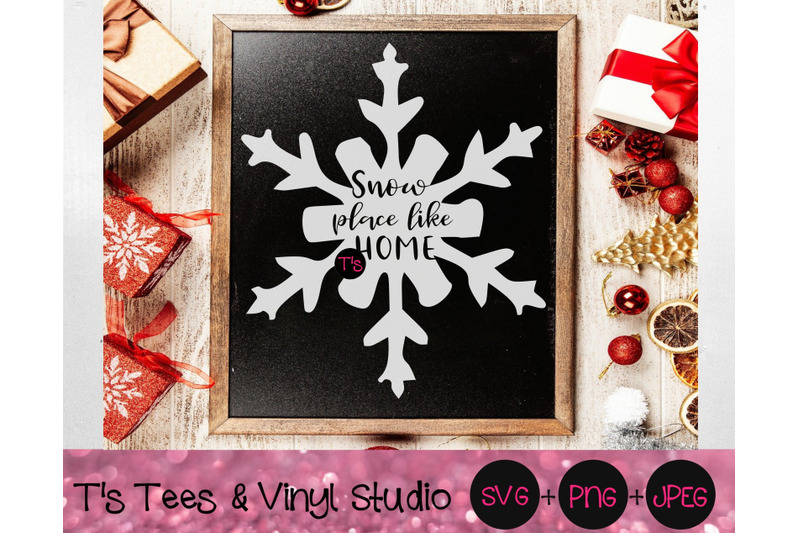 Download Snow Svg Snowflake Snow Place Like Home No Place Like Home Winter By T S Tees Vinyl Studio Thehungryjpeg Com