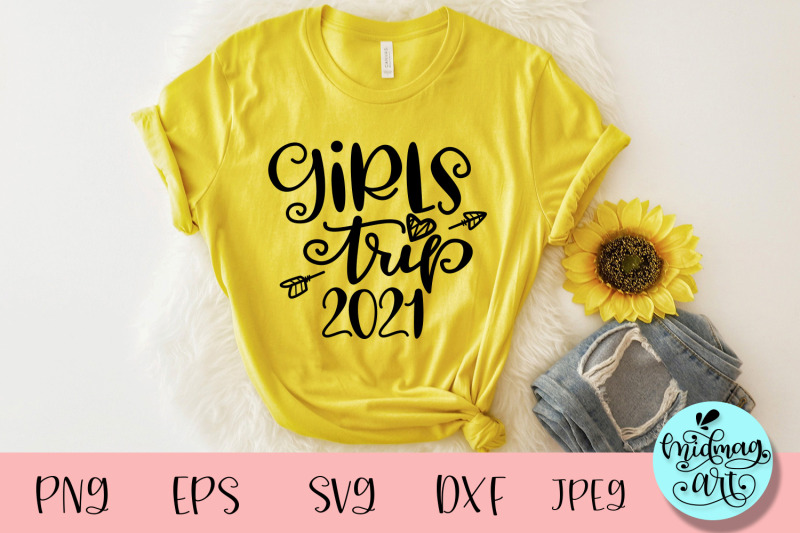 Download Girls trip 2021 svg, summer svg By Midmagart ...