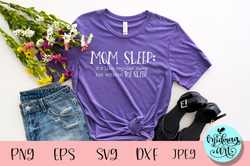 Mom sleep svg, funny mom svg By Midmagart | TheHungryJPEG