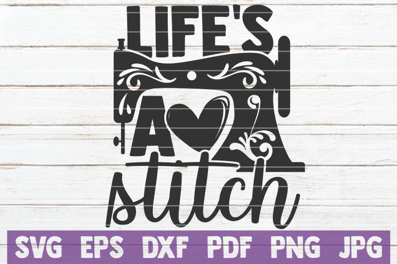 Life's A Stitch SVG Cut File By MintyMarshmallows | TheHungryJPEG