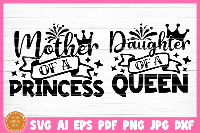 Free Free 79 Mother Of A Princess Svg SVG PNG EPS DXF File