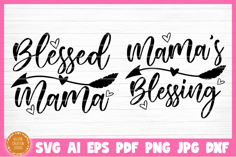 Blessed Mama Mama's Blessing Mother Daughter SVG Cut Files By