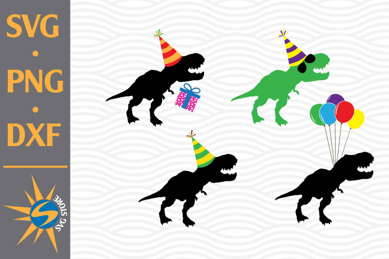 Download T Rex Birthday SVG, PNG, DXF Digital Files Include By ...