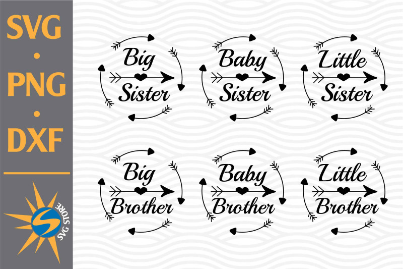 Brother, Sister Arrow SVG, PNG, DXF Digital Files Include By ...