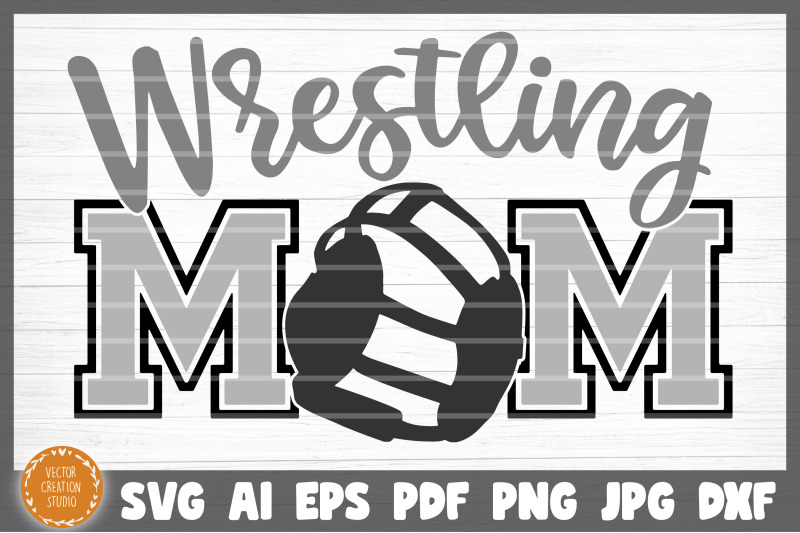 Wrestling Mom SVG Cut File By VectorCreationStudio | TheHungryJPEG