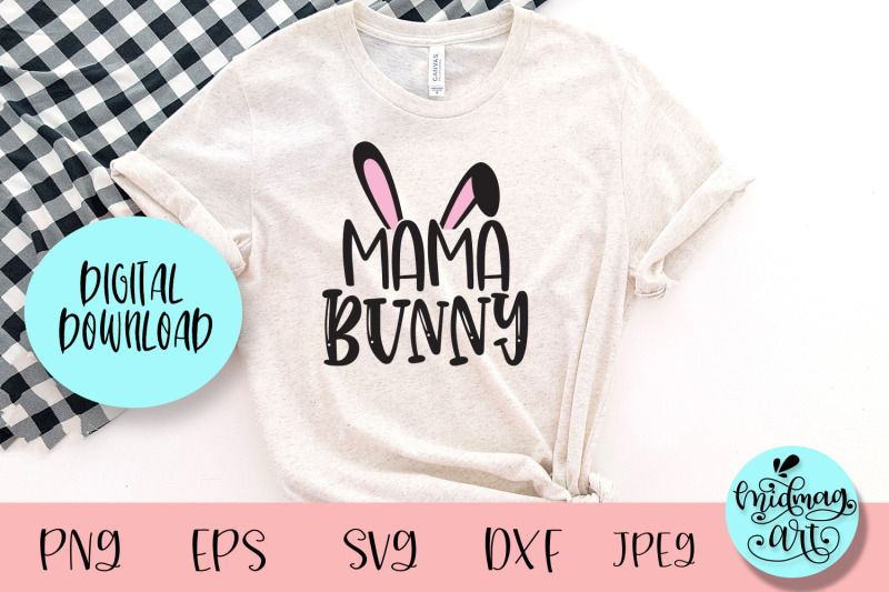 Download Mama Bunny Svg Easter Svg By Midmagart Thehungryjpeg Com