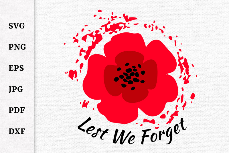 Lest We Forget Remembrance Day Poppy Armistice Day SVG By OksvminDesign ...