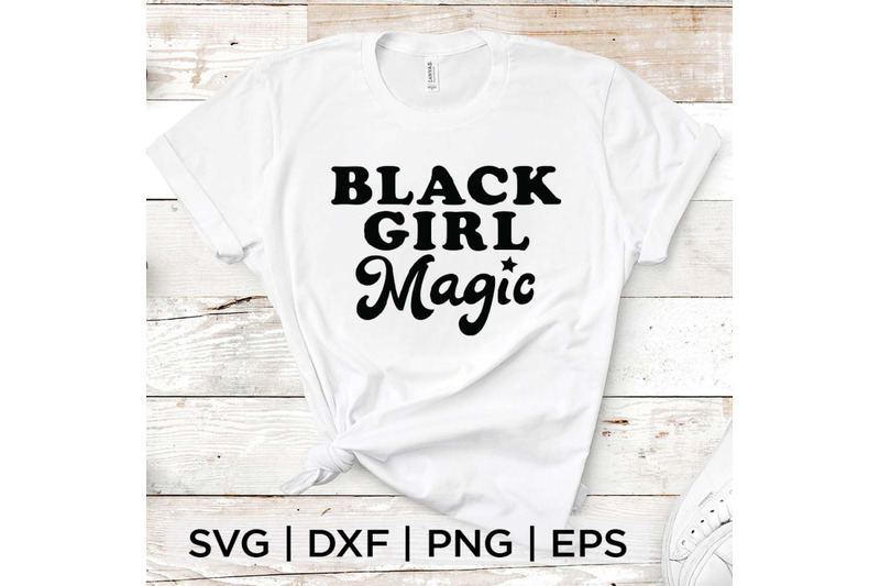 Black Girl Magic SVG By spoonyprint | TheHungryJPEG