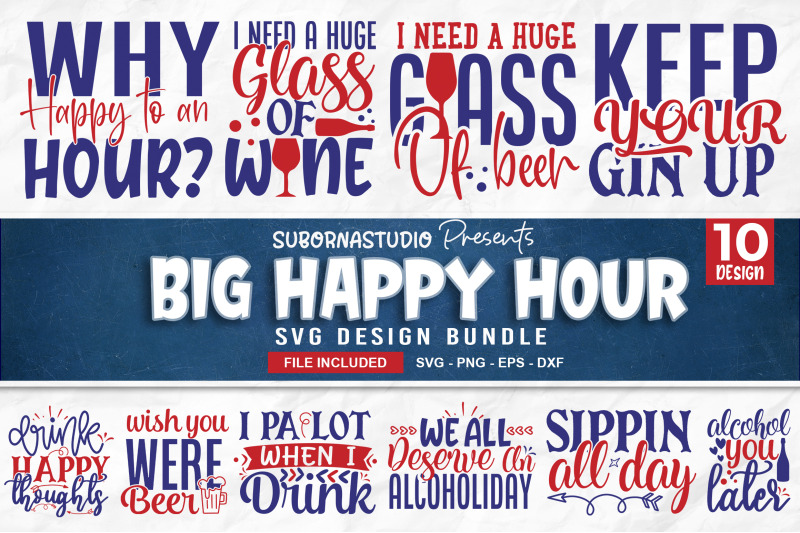 Download Big Happy Hour Quotes Bundle Svg Files Svg Designs Digital Download By Designavo Thehungryjpeg Com