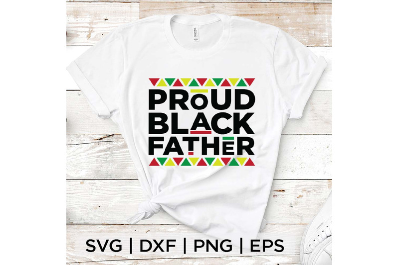Proud Black Father SVG By spoonyprint | TheHungryJPEG