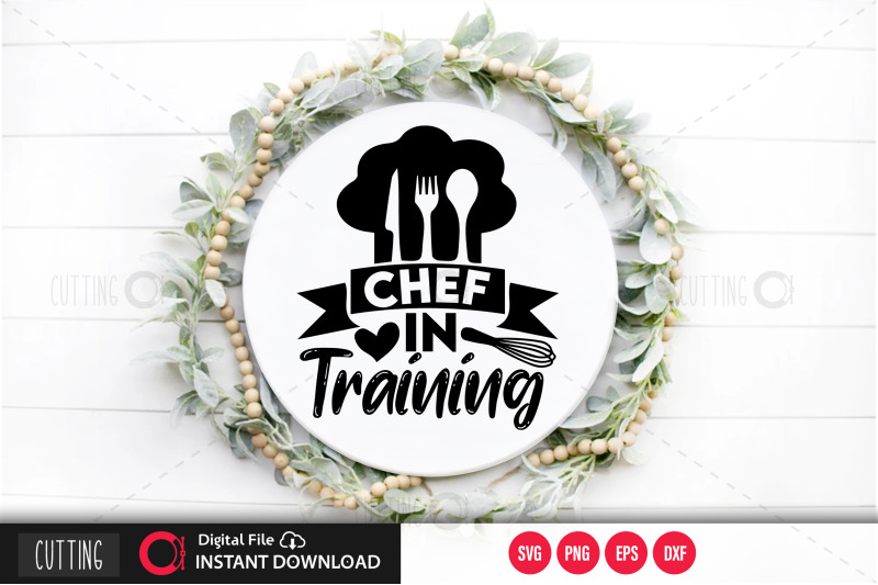 Chef In Training svg By Regulrcrative TheHungryJPEG