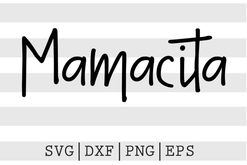 Download Mamacita Svg By Spoonyprint Thehungryjpeg Com