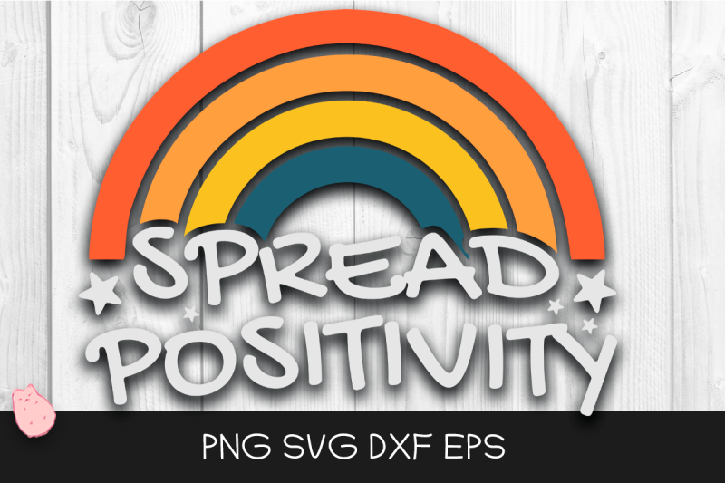 Spread Positivity Svg Rainbow By Olicloud 