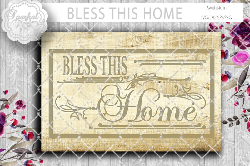 Bless This Home Cutting Design Scalable Vector Graphics Design Cut Files Design Vector