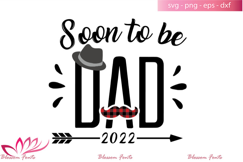Soon To Be Dad Svg Dad Gifts Dad Shirt Fathers Day Svg By Blossomfonts Thehungryjpeg Com