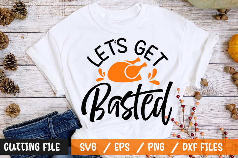 Lets get basted svg By Regulrcrative | TheHungryJPEG