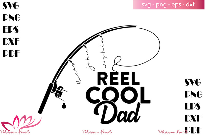 Reel cool dad svg, dad shirt, dad gifts, fathers day svg By BlossomFonts