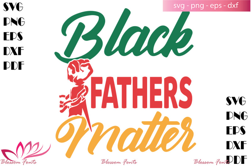 Free Free 340 Black Fathers Matter Svg SVG PNG EPS DXF File