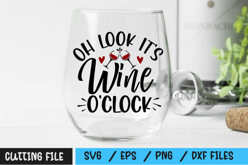 Oh look Its Wine OClocksvg By Regulrcrative | TheHungryJPEG