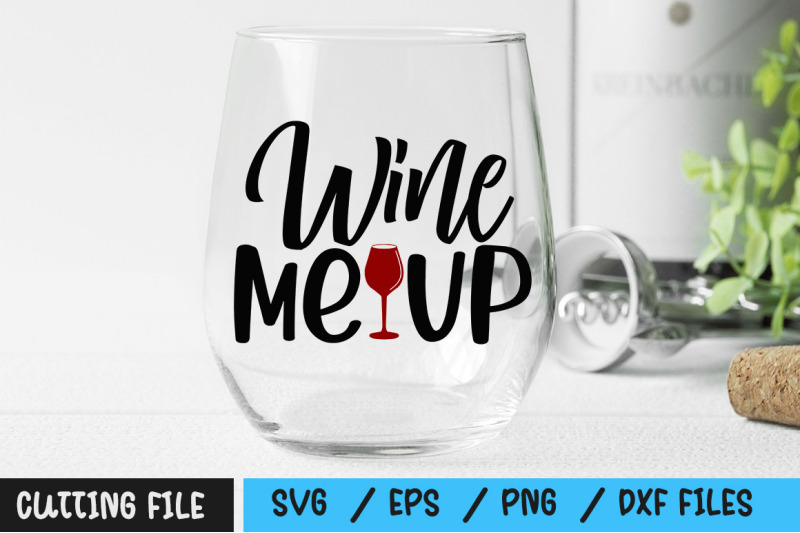 Wine me up svg By Regulrcrative | TheHungryJPEG