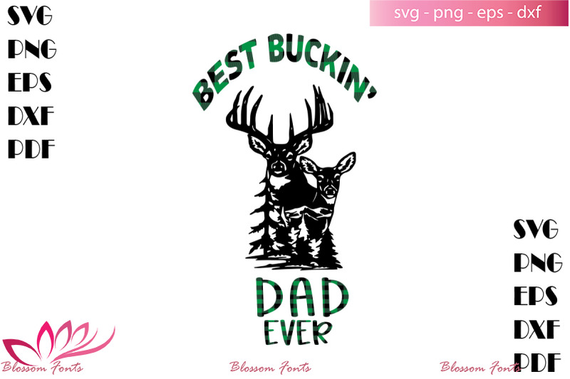 Free Free 204 Svg Png Best Buckin Dad Ever Svg SVG PNG EPS DXF File