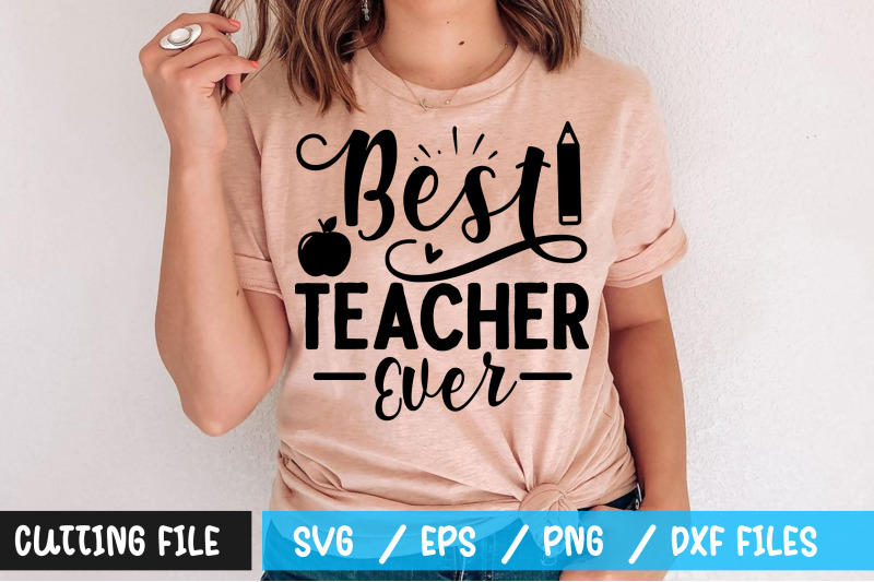 best teacher ever svg By Regulrcrative | TheHungryJPEG